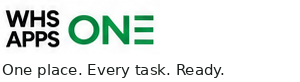 WHS Apps ONE — One place. Every task. Ready.